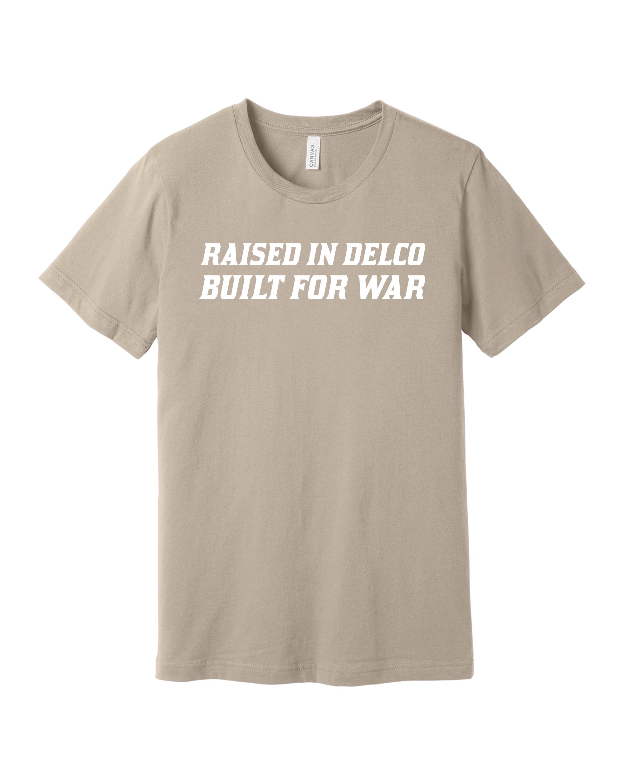 Raised in Delco/Built for War